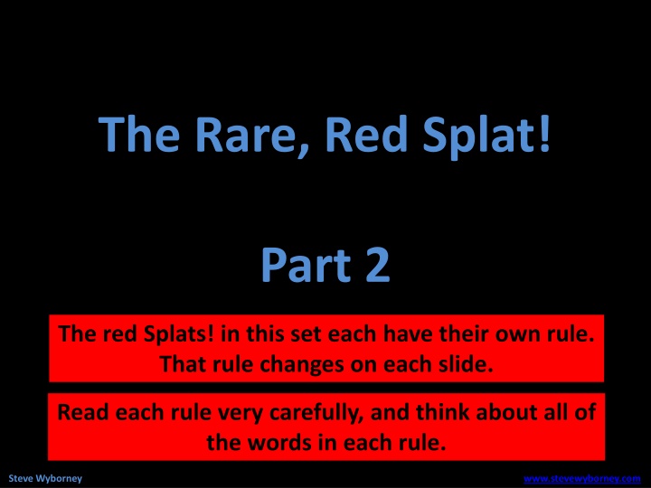 the rare red splat