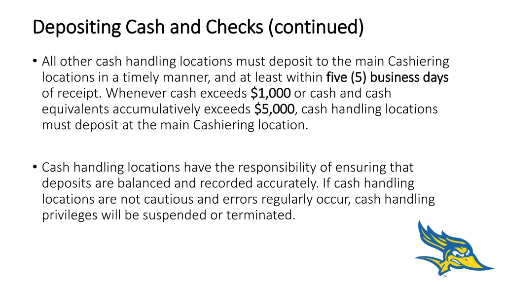 depositing cash and checks continued depositing