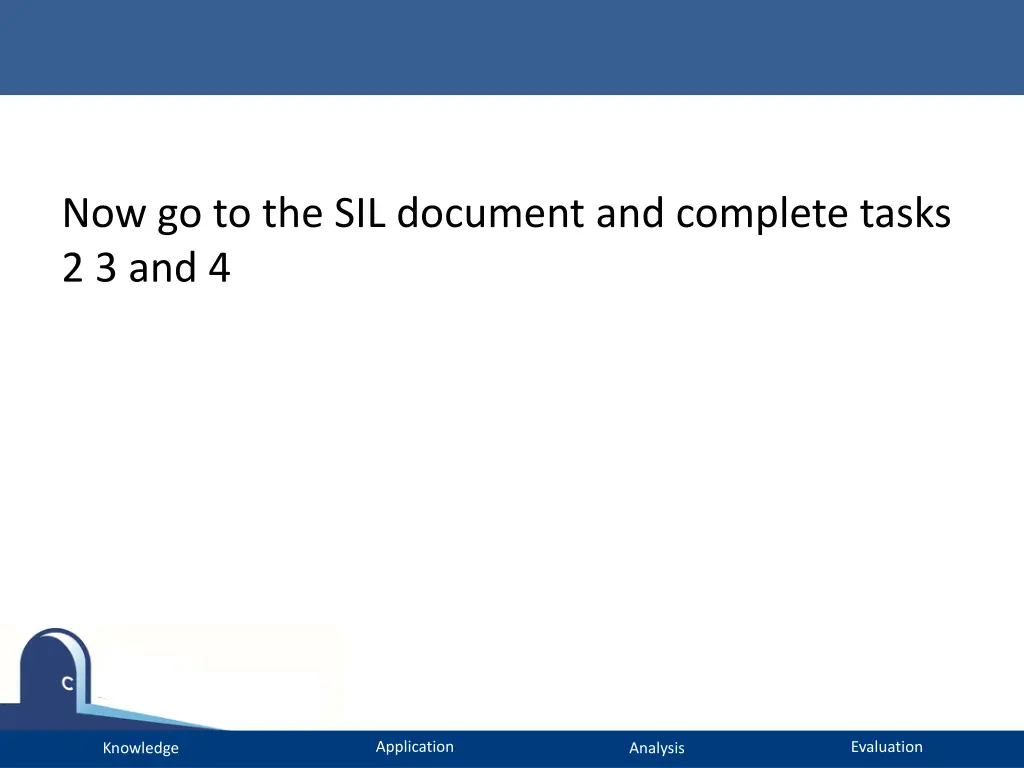 now go to the sil document and complete tasks