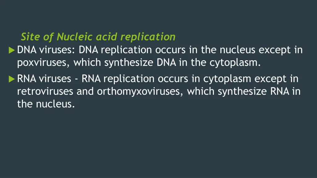 site of nucleic acid replication dna viruses