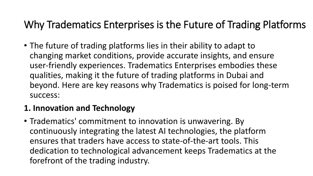 why tradematics enterprises is the future