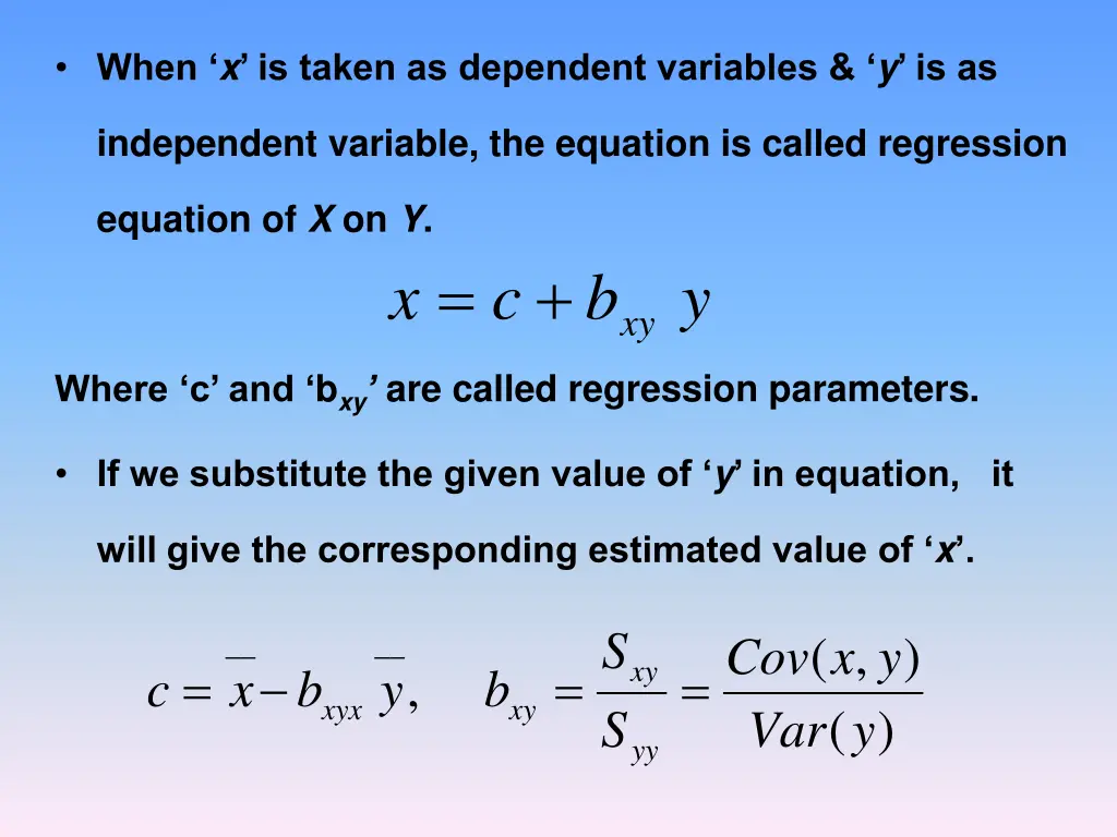 when x is taken as dependent variables y is as