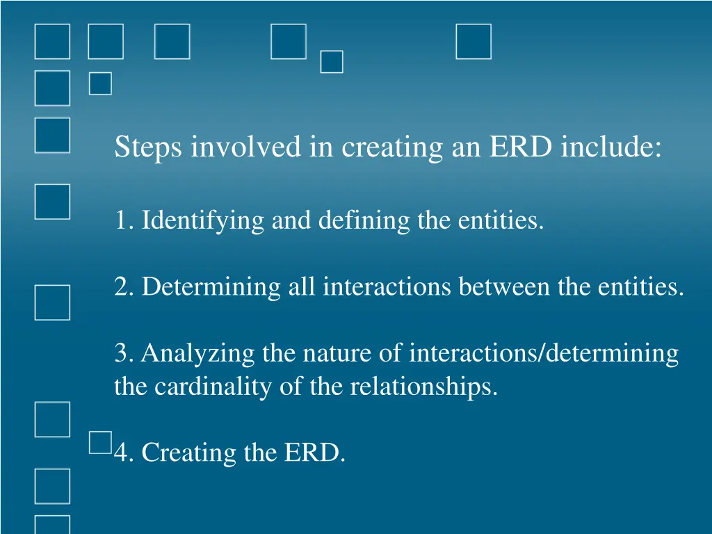 steps involved in creating an erd include