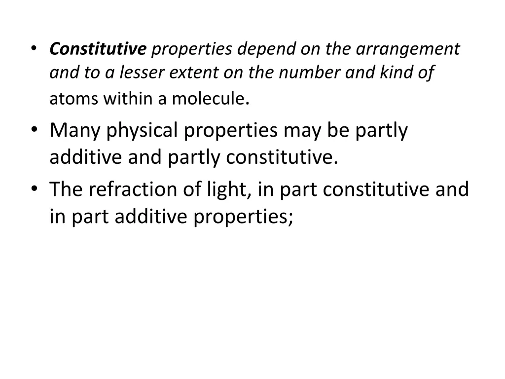 constitutive properties depend on the arrangement