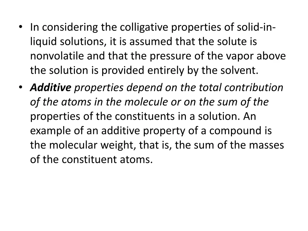 in considering the colligative properties