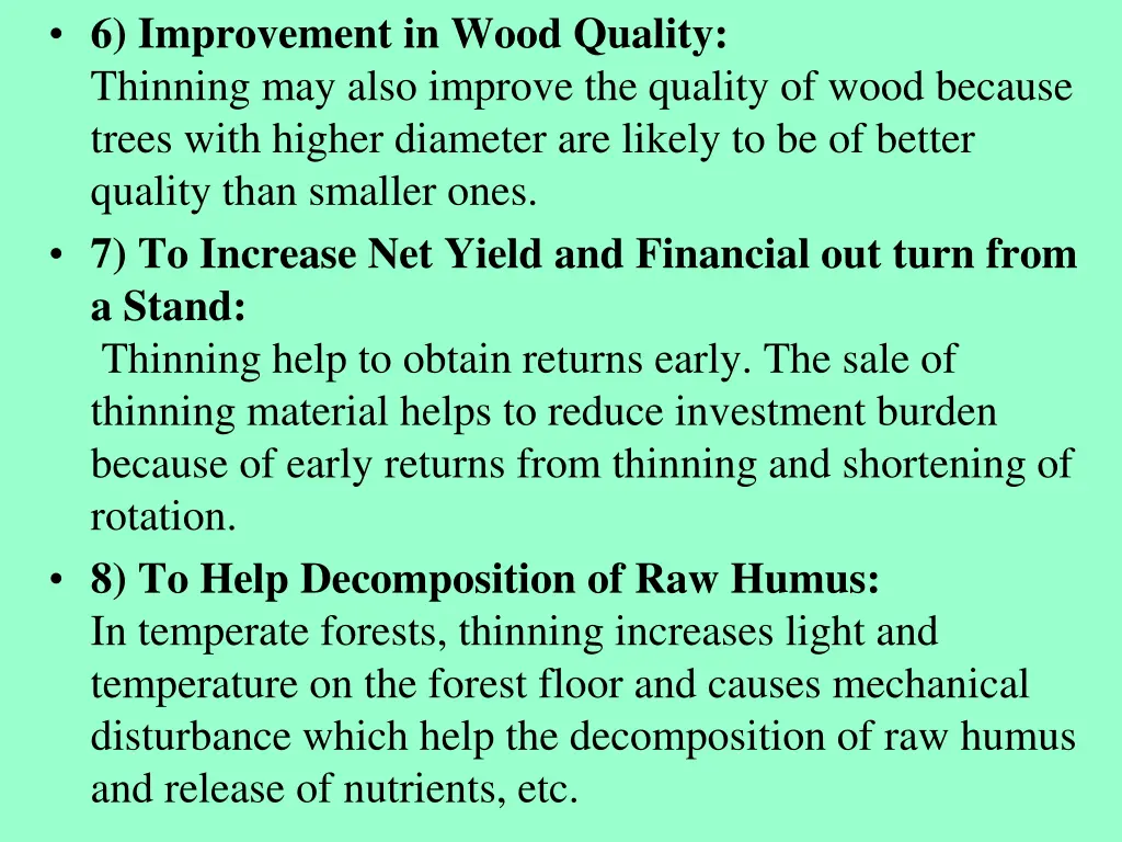 6 improvement in wood quality thinning may also