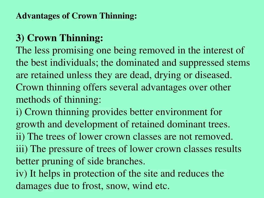 advantages of crown thinning