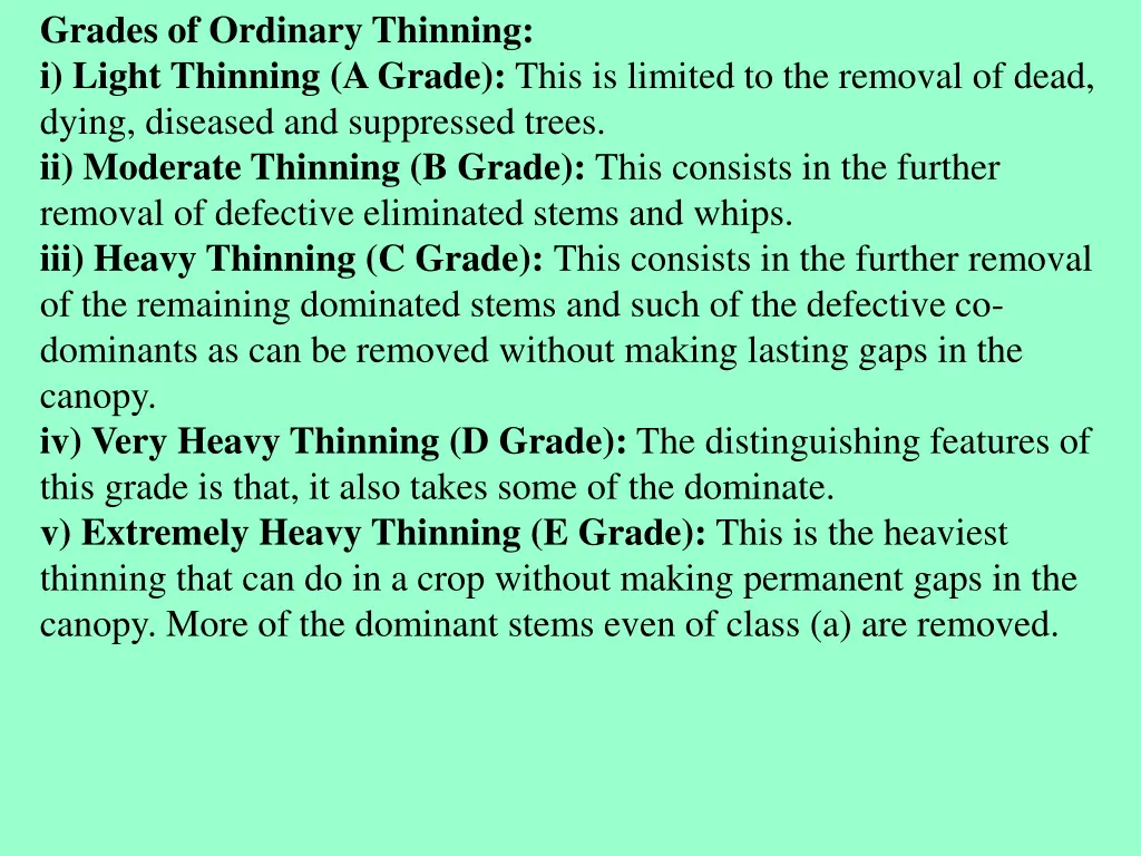 grades of ordinary thinning i light thinning