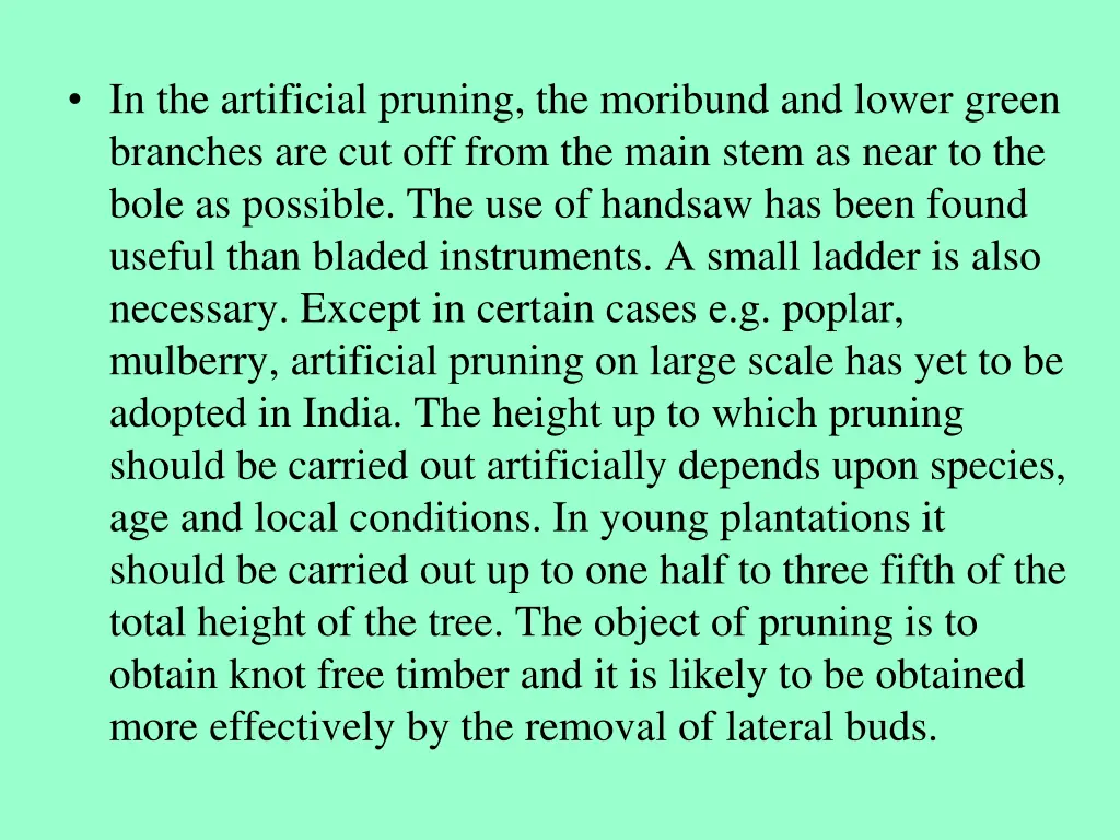 in the artificial pruning the moribund and lower