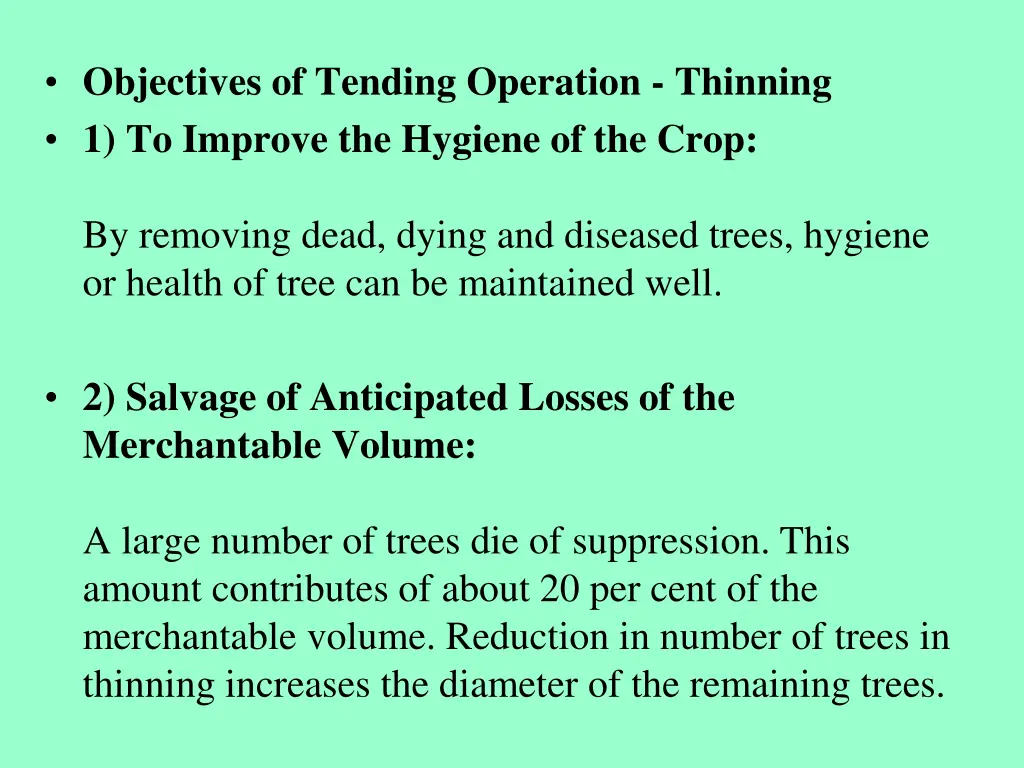 objectives of tending operation thinning