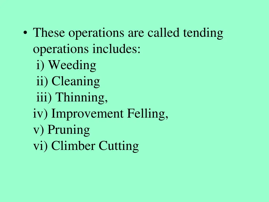 these operations are called tending operations