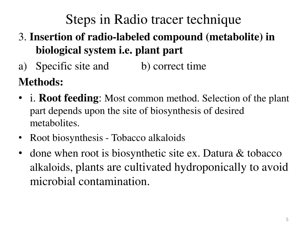 steps in radio tracer technique 3 insertion