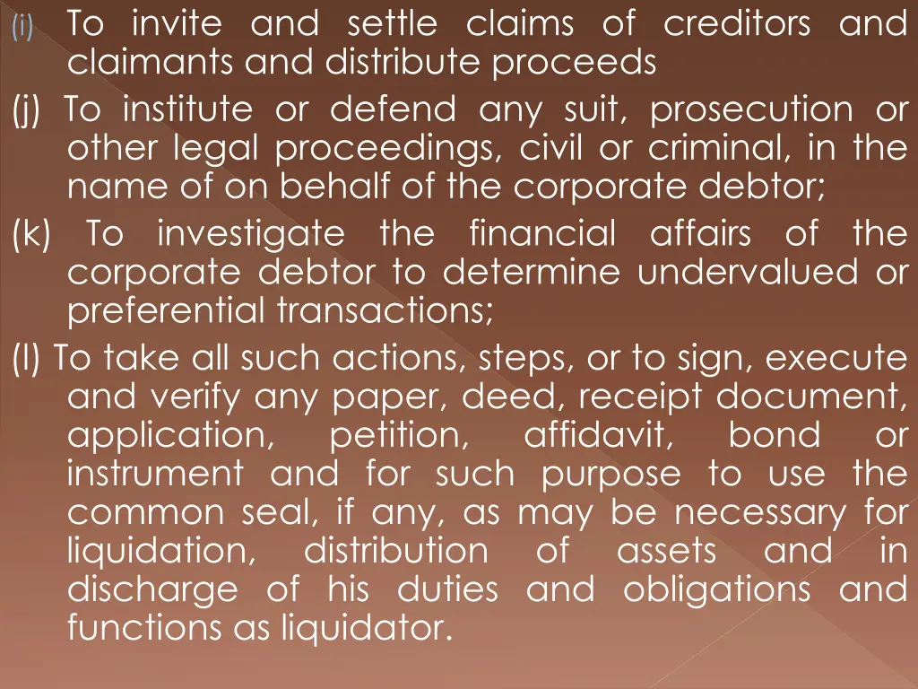 i to invite and settle claims of creditors