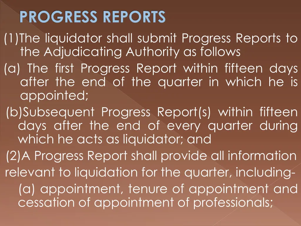 progress reports 1 the liquidator shall submit