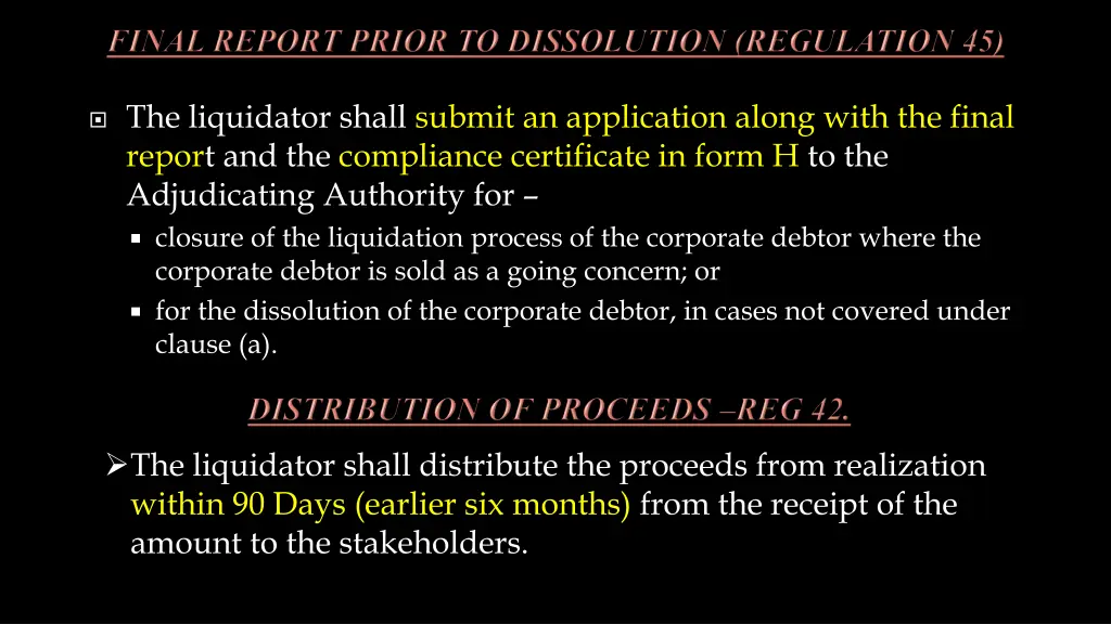 the liquidator shall submit an application along