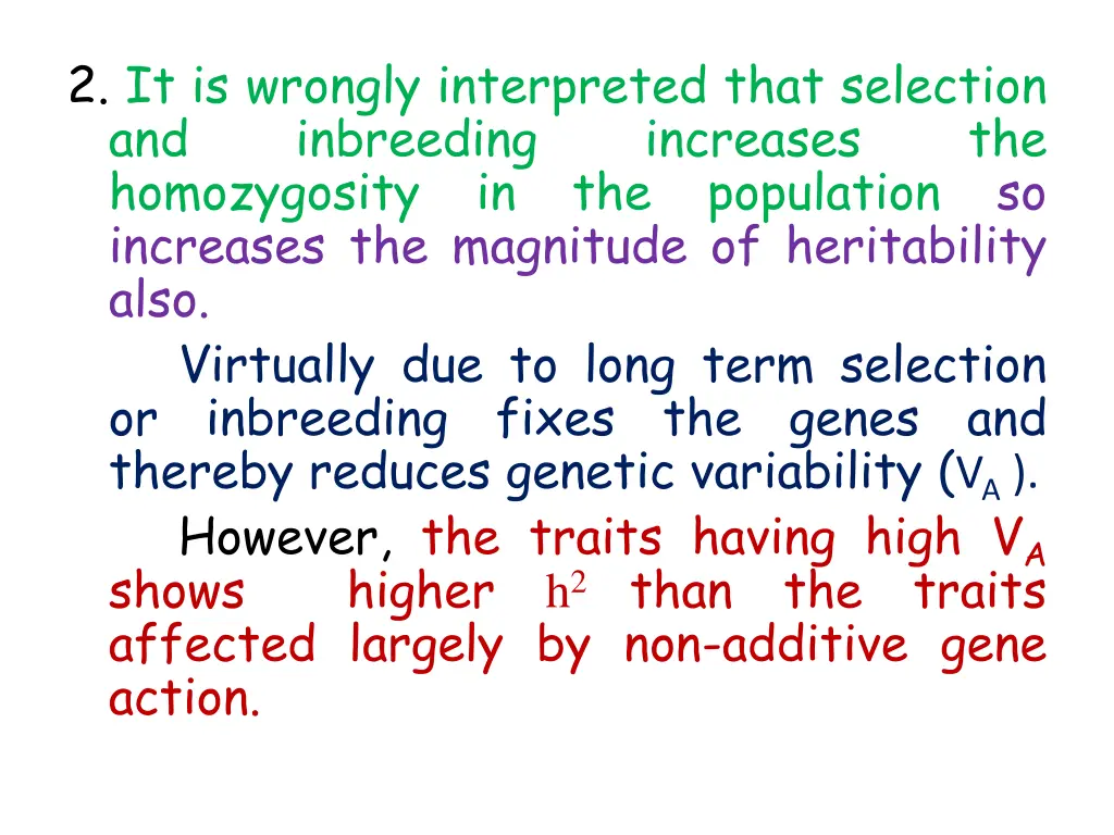 2 it is wrongly interpreted that selection