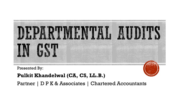 departmental audits in gst