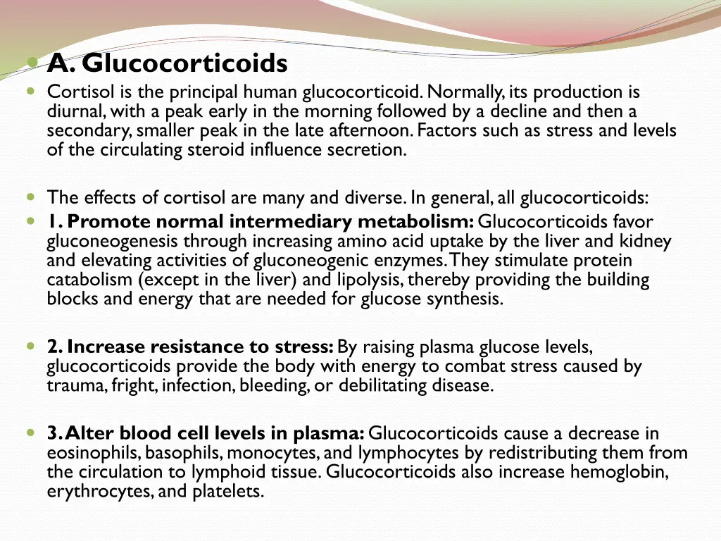 a glucocorticoids cortisol is the principal human