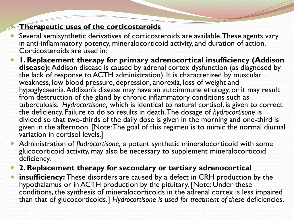 therapeutic uses of the corticosteroids several