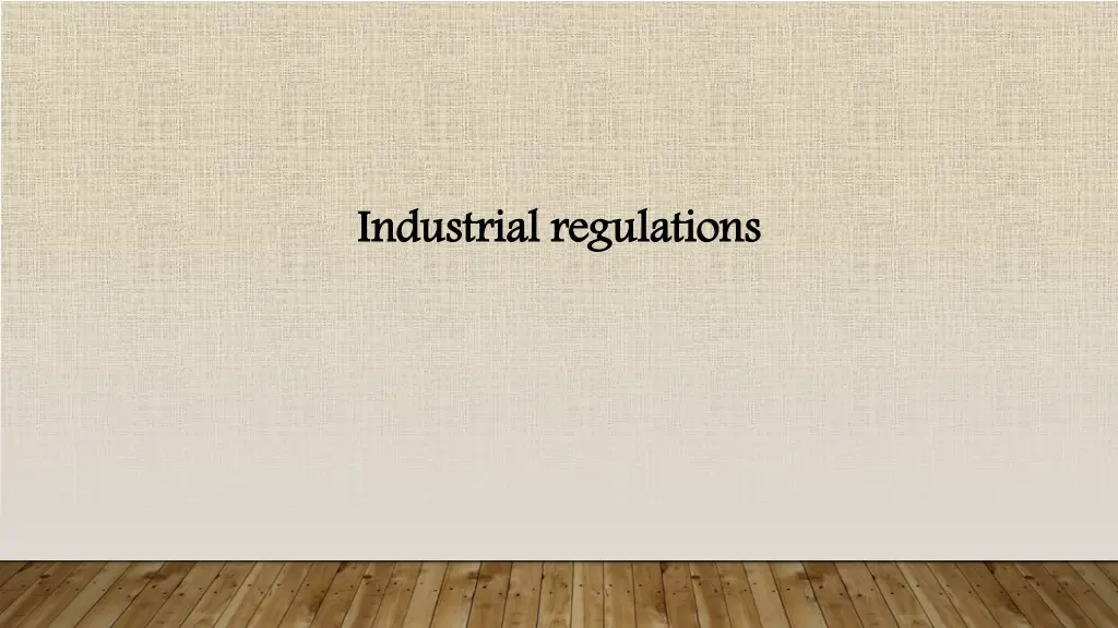 industrial regulations