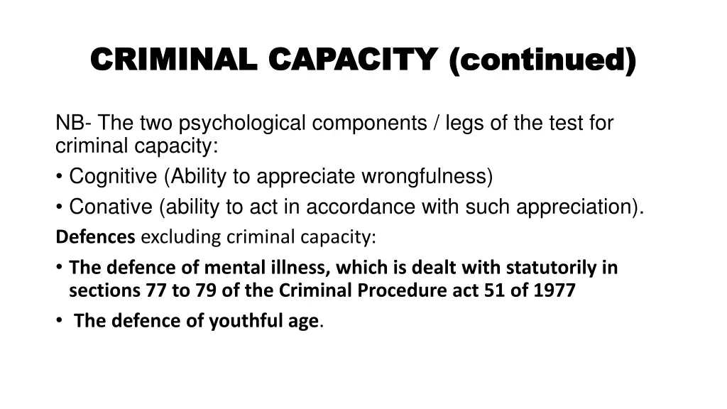 criminal capacity continued criminal capacity