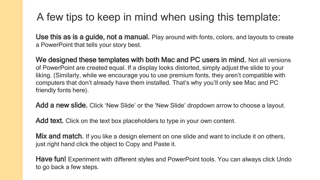 a few tips to keep in mind when using this