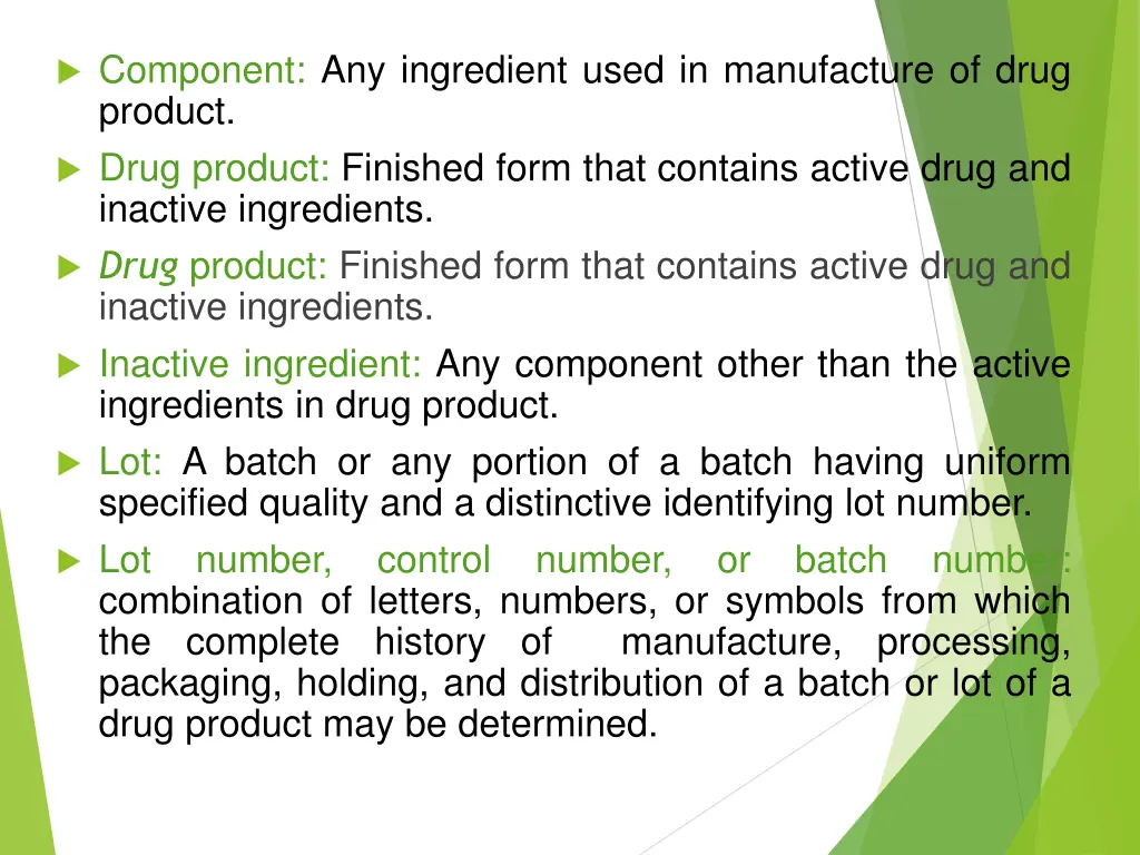 component any ingredient used in manufacture