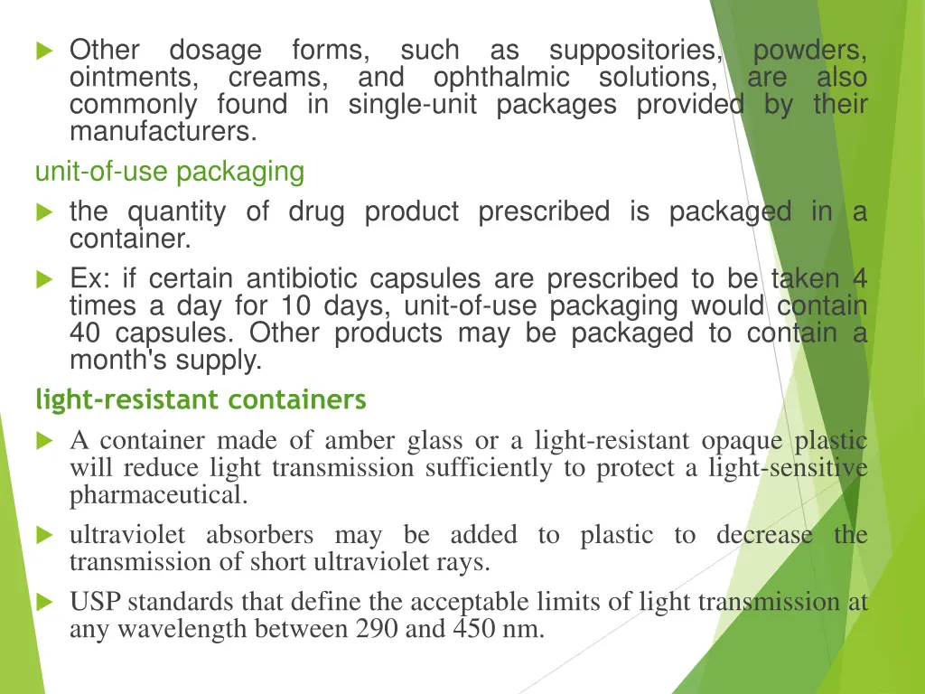 other dosage forms such as suppositories powders