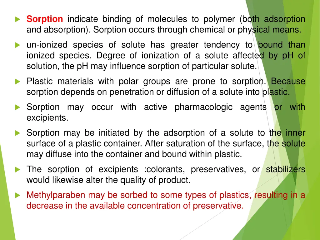 sorption indicate binding of molecules to polymer