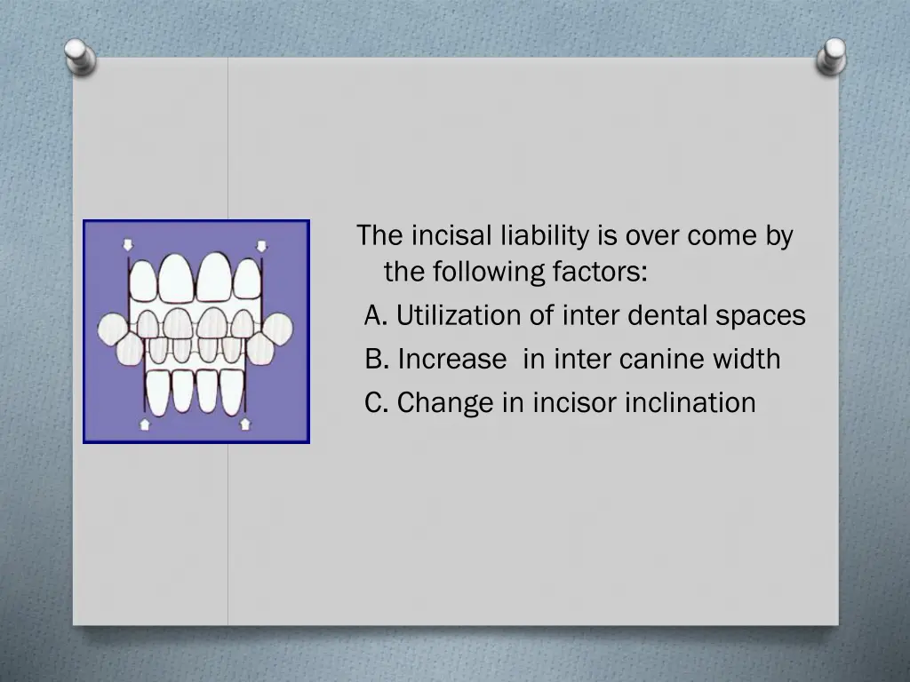 the incisal liability is over come