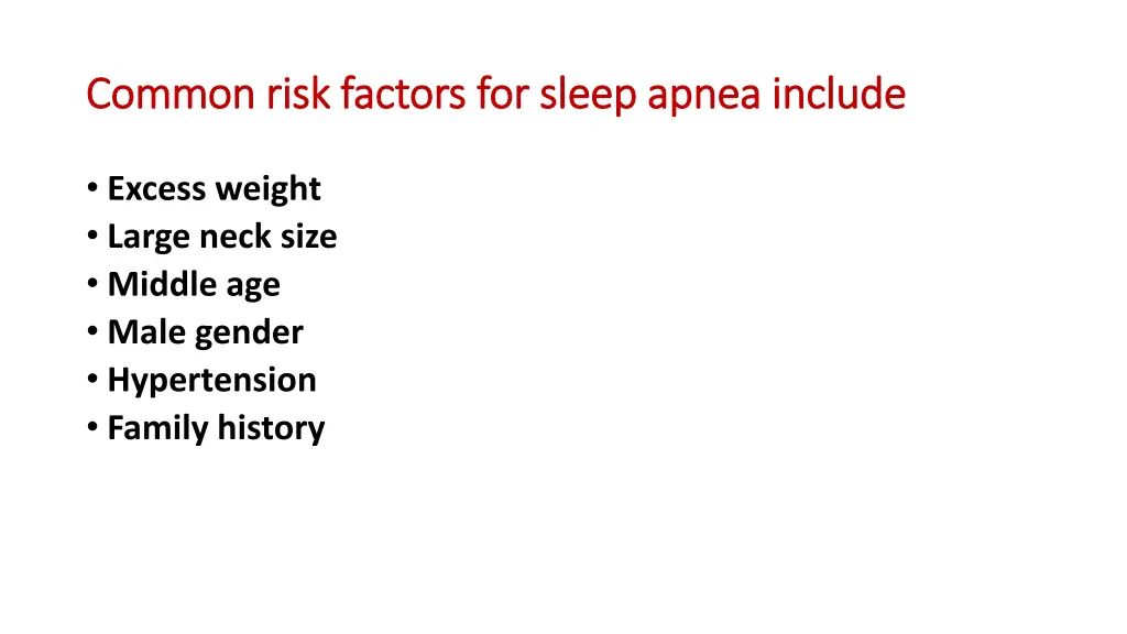 common risk factors for sleep apnea include