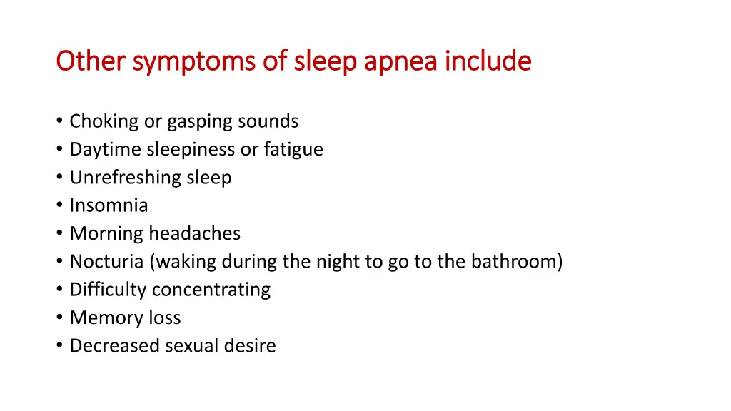 other other symptoms of sleep apnea include