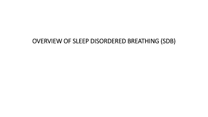 overview of sleep disordered breathing