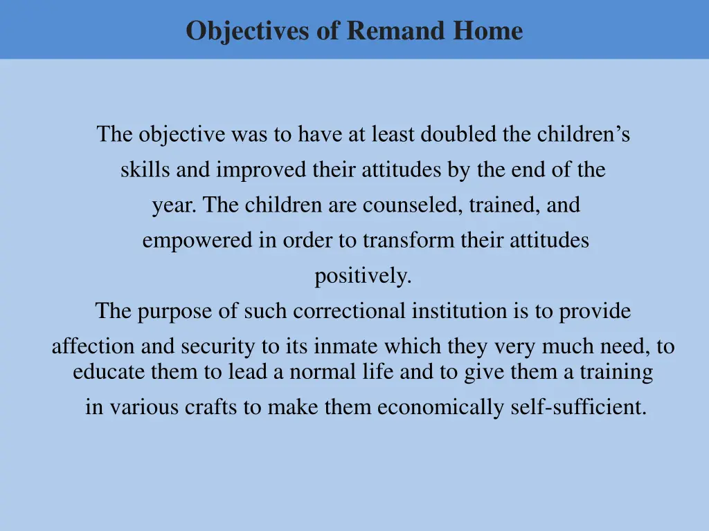 objectives of remand home