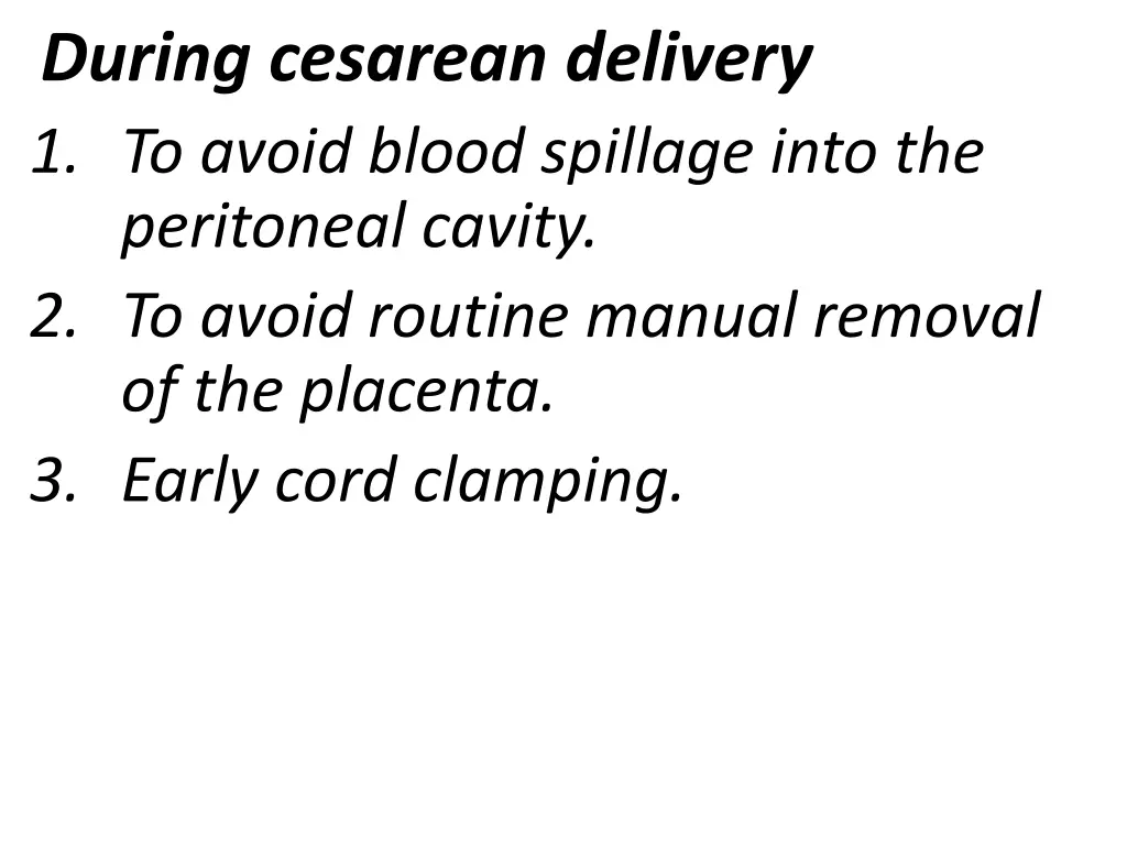 during cesarean delivery 1 to avoid blood