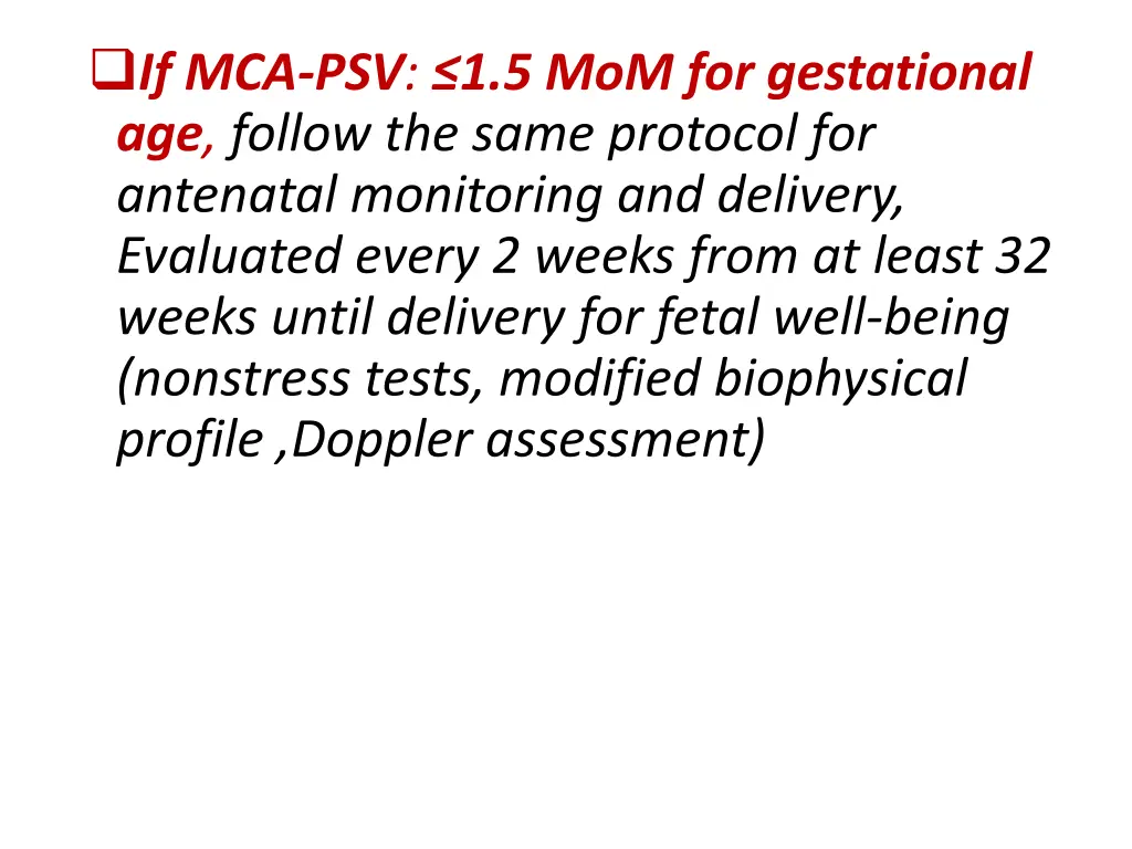 if mca psv 1 5 mom for gestational age follow