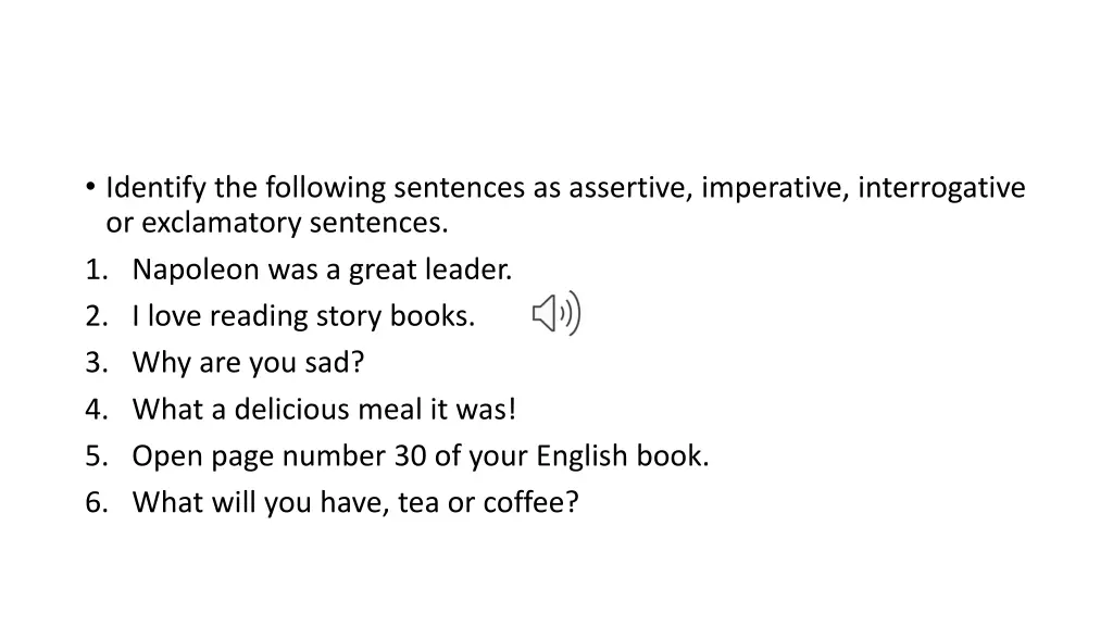 identify the following sentences as assertive