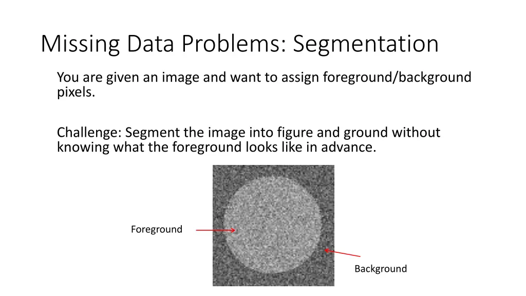 missing data problems segmentation