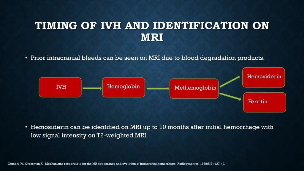 timing of ivh and identification on mri