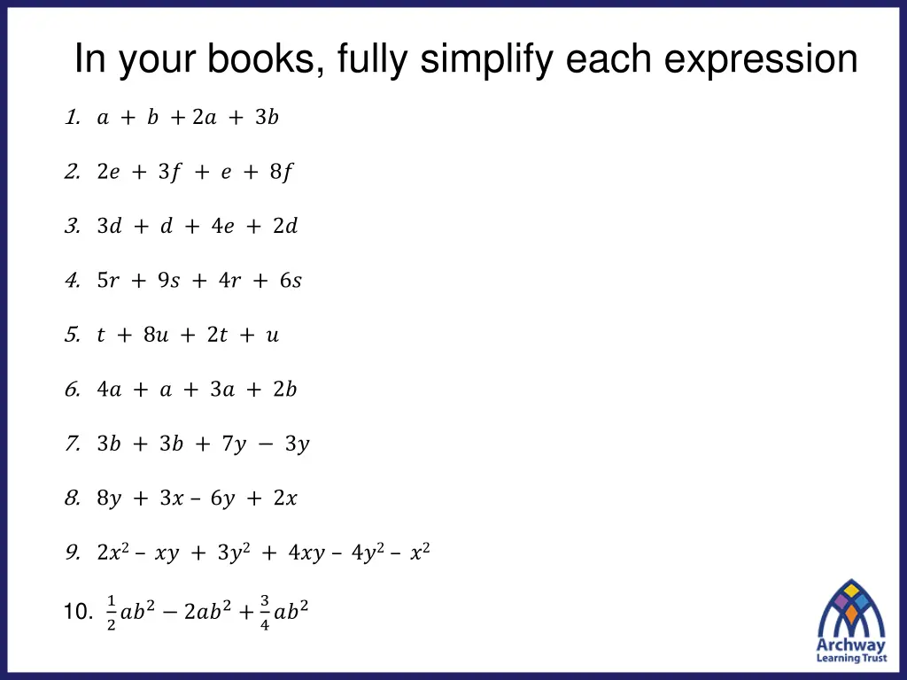 in your books fully simplify each expression