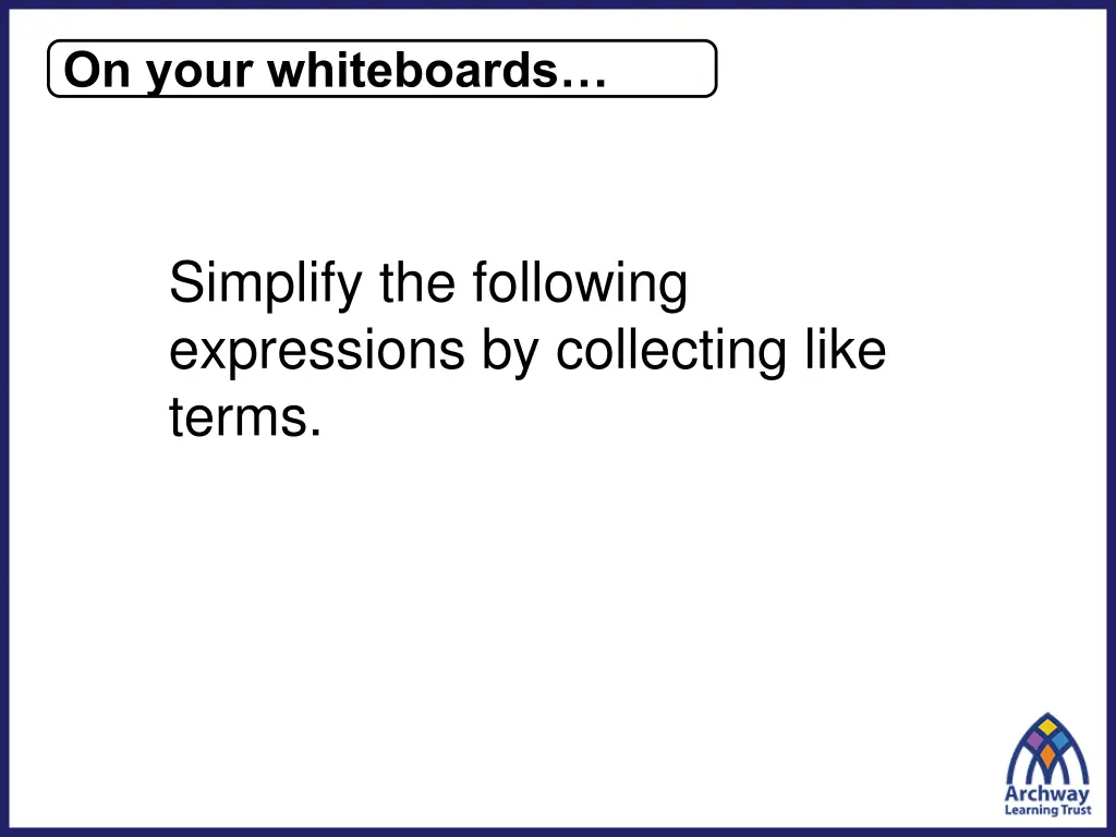 on your whiteboards