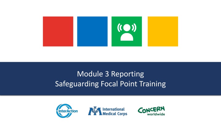 module 3 reporting safeguarding focal point