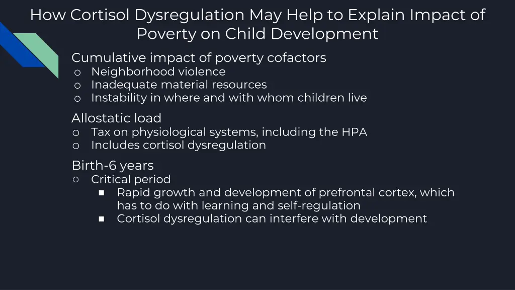 how cortisol dysregulation may help to explain