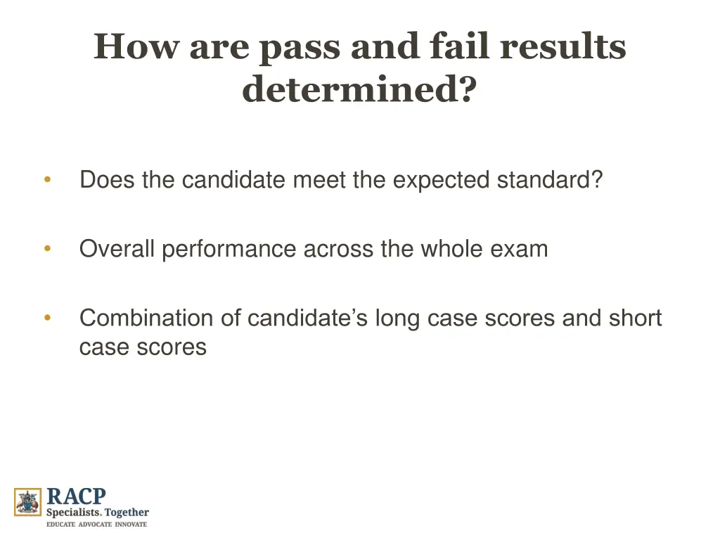 how are pass and fail results determined