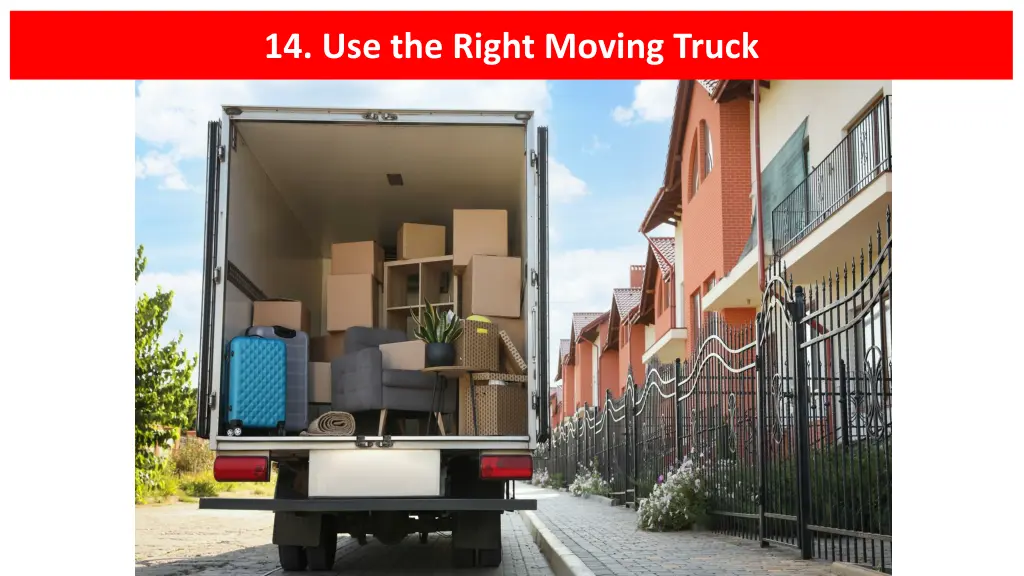 14 use the right moving truck