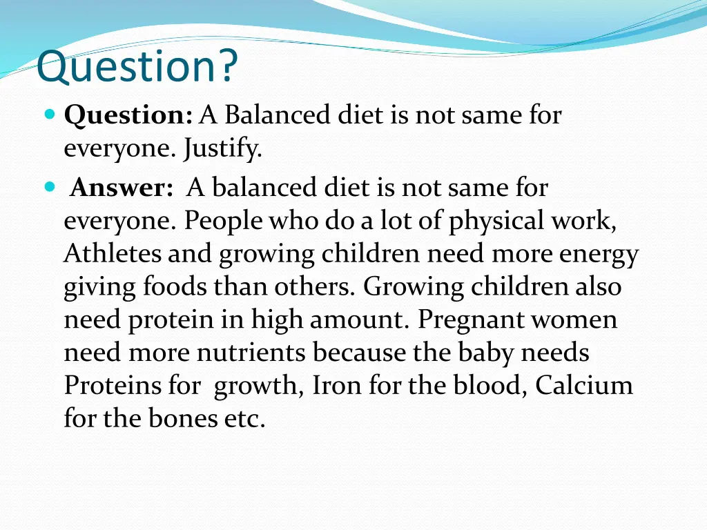 question question a balanced diet is not same