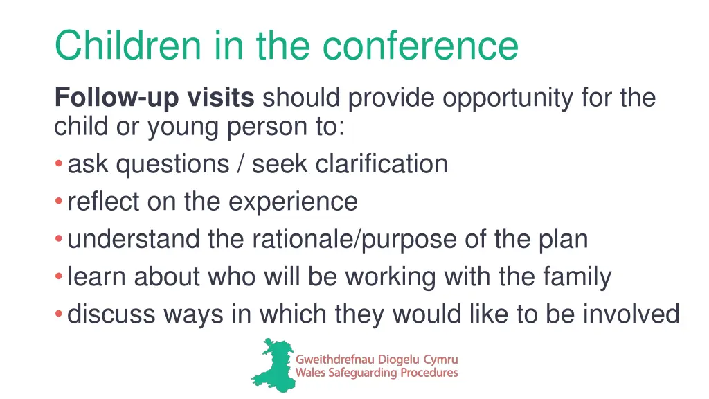 children in the conference follow up visits