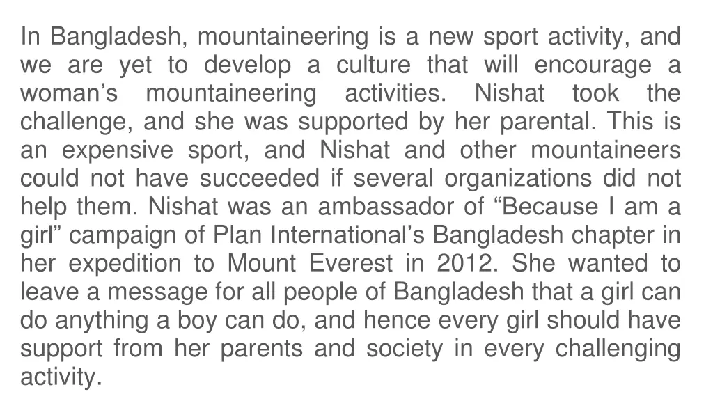 in bangladesh mountaineering is a new sport