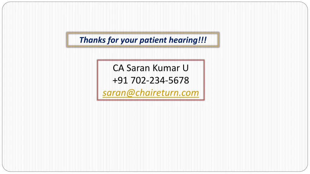 thanks for your patient hearing