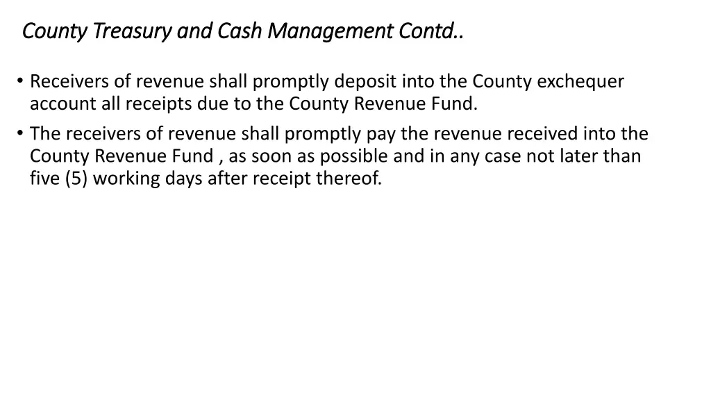 county treasury and cash management contd county